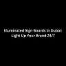 illuminated sign boards in dubai