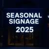 Seasonal Signage Strategies