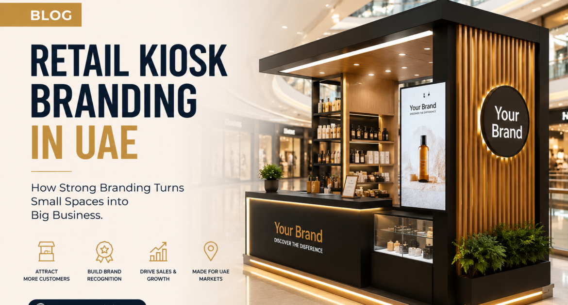 Discover how retail kiosk branding in UAE helps businesses attract customers, improve visibility, and increase sales with custom-designed kiosk graphics and signage.