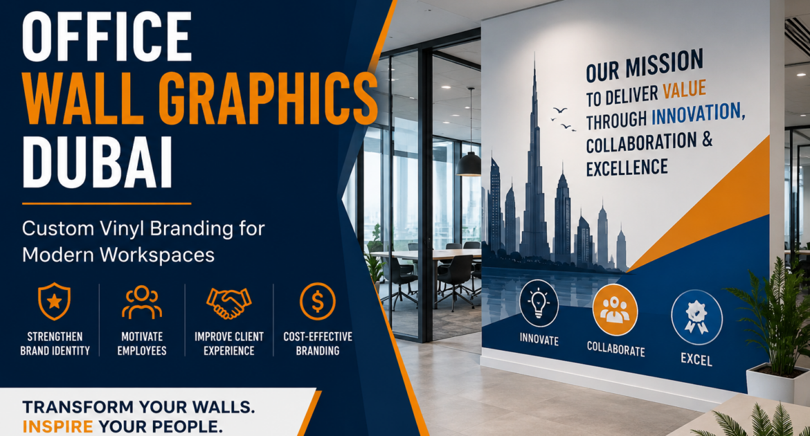 Office Wall Graphics Dubai – Custom Vinyl Branding for Modern Workspaces